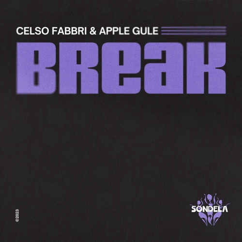 Apple Gule & Celso Fabbri - Break [SONDE031]